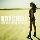 CD / Raychell / Are you ready to FIGHT / RZCD-86288(2)