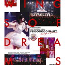 BD / BEYOOOOONDS / BEYOOOOONDS LIVE TOUR 2024 SPRING 〜PERSOOOOONALITY 「Wings of ...