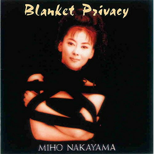CD / 中山美穂 / BLANKET PRIVACY (廉価盤) / KICS-3283
