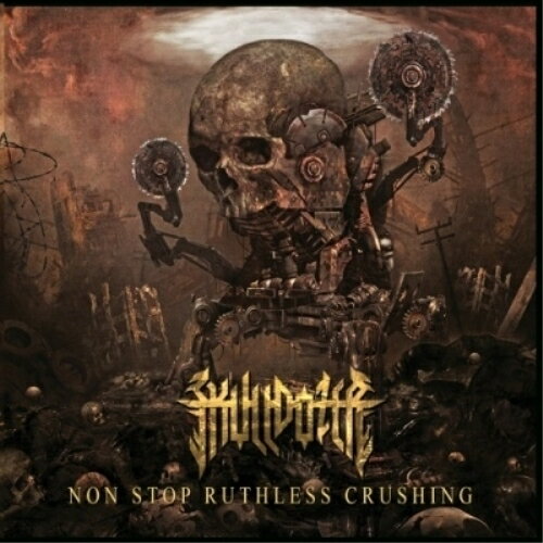 【取寄商品】CD / スカルドーザー / ノン・ストップ・ルースレス・クラッシング (直輸入盤) / BITX-1355