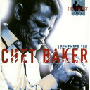 【取寄商品】CD / チェット・ベイカー / アイ・リメンバー・ユー 〜ザ・レガシーVOL.2 / CDNP-1064