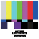 【取寄商品】CD / THE LUMINEERS / AUTOMATIC / DUA-27882J