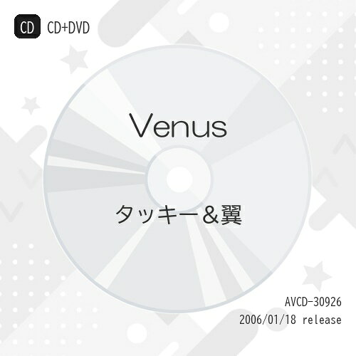 CD / タッキー&翼 / Venus (CD+DVD) (ジャケットA) / AVCD-30926