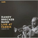 【取寄商品】CD / ランディ・ブレッカー・バンド / ライヴ・アット・ファブリーク・ハンブルグ1987 (解説付) (完全限定生産盤) / CDSOL-482...