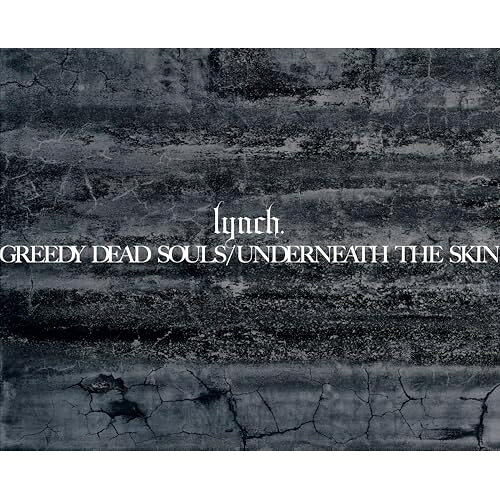 CD / lynch. / GREEDY DEAD SOULS / UNDERNEATH THE SKIN (3CD+Blu-ray) (���̸�����/�����) / KIZC-90771