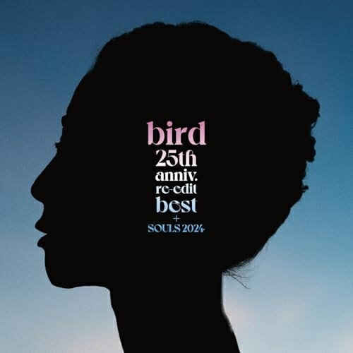 CD / bird / 25th anniv. re-edit best + SOULS 2024 / MHCL-3096