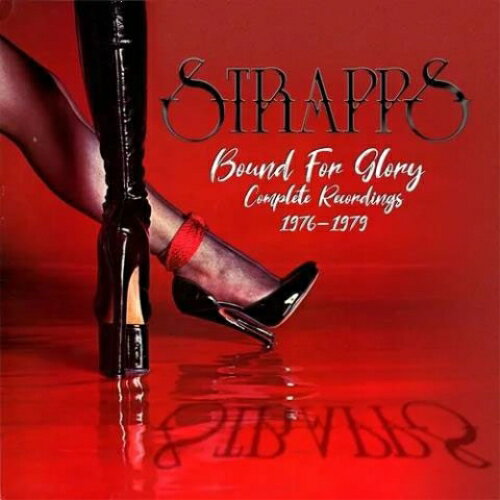 【取寄商品】CD / STRAPPS / BOUND FOR GLORY - COMPLETE RECORDINGS 1976-1979 (解説付) (輸入盤国内仕様) / DUPG-313