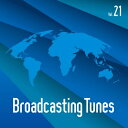【発売日後のご用意】CD / BGV / Broadcasting Tunes Vol.21 / PCCA-6422