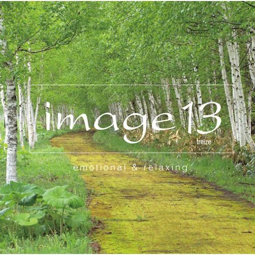 【アウトレット】 CD / オムニバスimage 13 treize emotional&relaxing / SICC-30116