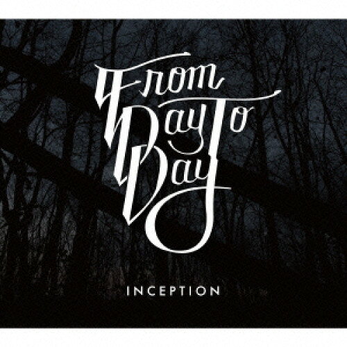  CD / FROM DAY TO DAYINCEPTION / FIST-51