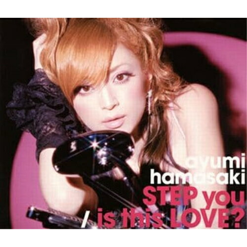 【エントリーでポイント10倍】 CD / 浜崎あゆみ / STEP you/is this LOVE? (CD+DVD) / AVCD-30722