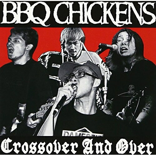 Crossover And OverBBQ CHICKENSバーベキューチキンズ ばーべきゅーちきんず　発売日 : 2011年10月05日　種別 : CD　JAN : 4529455100029　商品番号 : PZCA-51【商品紹介】遂にあの漢たちが帰ってくる! 横山健率いるBBQ CHICKENSが、8年ぶりとなる通算4枚目のアルバムをリリース! 本作はアルバム・タイトルが示すとおりハードコアとメタルのクロスオーバーを完璧なまでに体現。【収録内容】CD:11.Here Comes The Time To Dance2.Revenge3.Raised Up In Hell4.One Night BODO5.Xie Xie6.Woo Baby7.Action Not Words8.C'mon9.Too Much Information10.Let's Fuckin' Go11.Push Push12.Get Faster,Get Shorter,Get Madder13.Is This Justice14.Andrew's Theme15.Shu Ha Ri16.God Blast You17.No Nuclear Power18.Sex