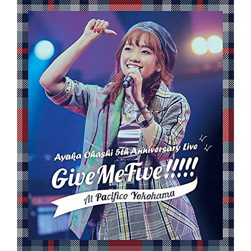 【エントリーでポイント10倍】 【取寄商品】BD / アニメ / 大橋彩香 5th Anniversary Live 〜 Give Me Five!!!!! 〜 at PACIFICO YOKOHAMA(Blu-ray) / LABX-8439