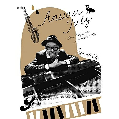 Answer July 〜Jazz Song Book〜JAPAN TOUR 2016大江千里オオエセンリ おおえせんり　発売日 : 2018年2月14日　種別 : DVD　JAN : 4542696008053　商品番号 : VRBL-7037【収録内容】DVD:11.Without any Moon or Rain2.Answer July3.You and Me4.House Keeping5.Uncle Senri6.Swab Family7.The Very Secret Spring8.Tiny Snow9.Mischievous mouse10.Tiny Snow(Inst.Ver.)11.AKIUTA12.Just a Little Wine13.KUMAMOTO14.Senri Medley15.Intellectual Lover