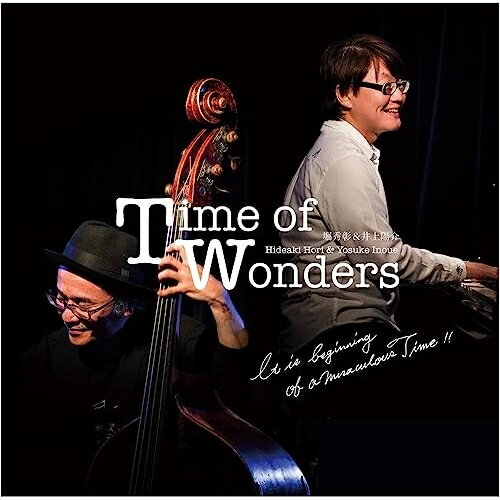 【取寄商品】CD / 堀秀彰&井上陽介 / Time of Wonders / ORG-1007