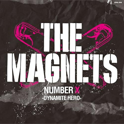 【取寄商品】CD / THE MAGNETS / THE MAGNETS NUMBER X〜DYNAMITE HERO〜 (歌詞付) / CDSOL-2048