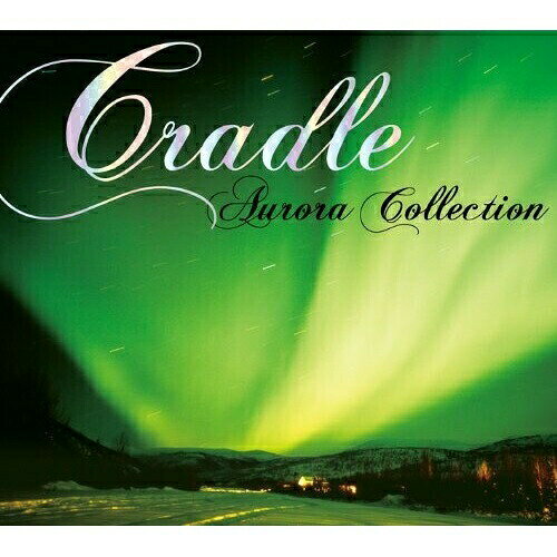 Artist Name: A Line - CD / Cradle / Aurora Collection (解説付) / GTXC-33
