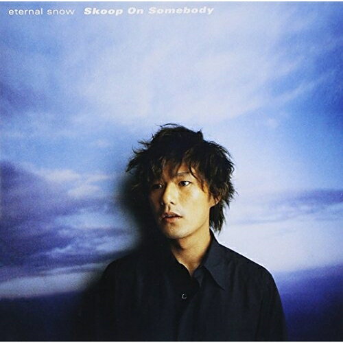 CD / Skoop On Somebody / eternal snow / SRCL-4966