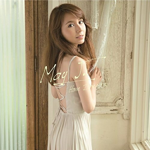 CD / May J. / Have Dreams! / RZCD-86118