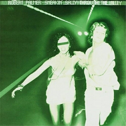 Artist Name: R - CD / ロバート・パーマー / スニーキン・サリー・スルー・ジ・アリー (解説歌詞付) (生産限定盤) / UICY-79480