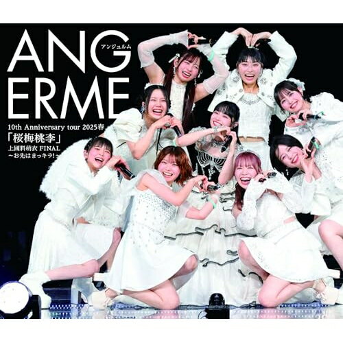 BD / アンジュルム / アンジュルム 10th Anniversary tour 2025春 「桜梅桃李」上国料萌衣 FINAL 〜お..