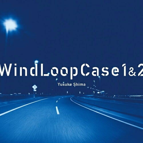 【取寄商品】CD / 島裕介 / Wind Loop Case 1&2 / PWT-148