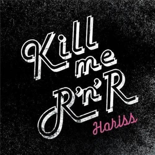 Pop JAPANizu - 【取寄商品】CD / HARISS / KILL ME ROCK'N'ROLL / SAT-71