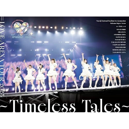 BD / =LOVE / ＝LOVE ARENA TOUR 2025「〜Timeless Tales〜」(Blu-ray) (初回生産限定盤/TYPE-A) / VVXL-272