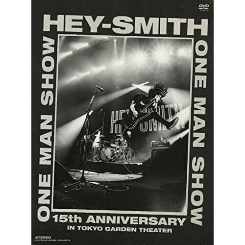 【取寄商品】DVD / HEY-SMITH / HEY-SMITH ONE MAN SHOW -15th Anniversary- IN TOKYO GARDEN THEATER / CBR-123