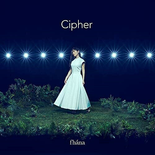 CD / fhana / Cipher (通常盤) / LACA-15946