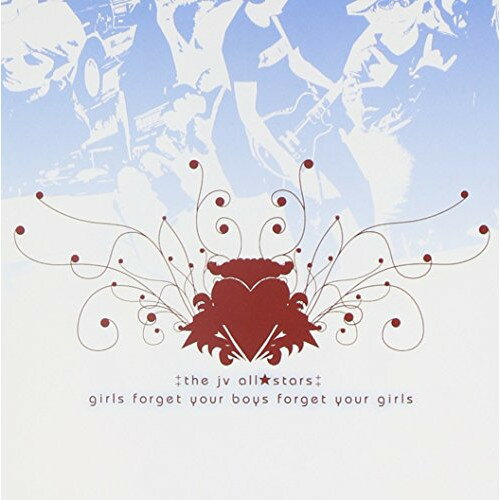 【取寄商品】CD / The Jv All Stars / GIRLS FORGET YOUR BOYS FORGET YOUR GIRLS / TBWS-1015J