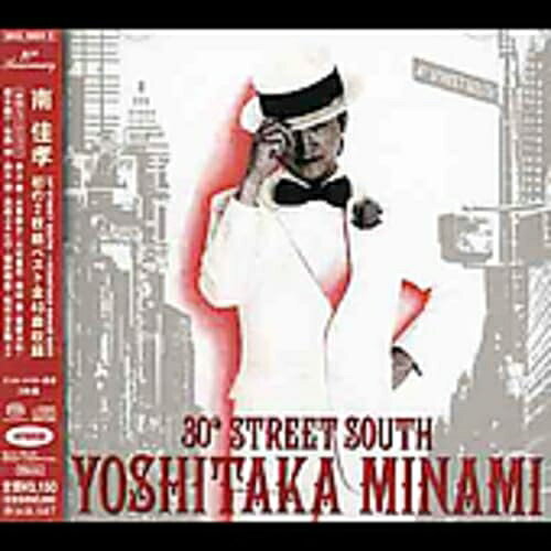 CD / 南佳孝 / 30th STREET SOUTH 〜 YOSHITAKA MINAMI BEST (ハイブリッドCD) / MHCL-10004