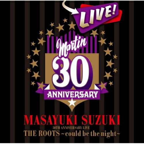 【新古品（未開封）】【CD】鈴木雅之MASAYUKI SUZUKI 30TH ANNIVERSARY LIVE THE ROOTS〜could be the night〜 [ESCL-3553]