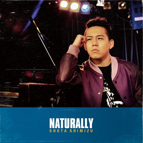 【新古品（未開封）】【CD】清水翔太Naturally [SRCL-7923]