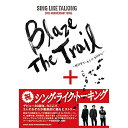 (書籍)SING LIKE TALKING 30th ANNIVERSARY ISSUE Blaze The Trail(音楽書)