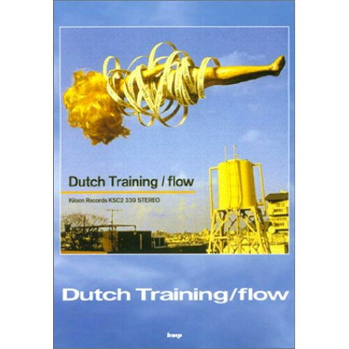 (楽譜) Dutch Training/flow【お取り寄せ・キャンセル不可】