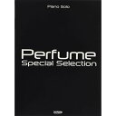 (楽譜・書籍) Perfume/スペシャル・セレクション【アウトレット】