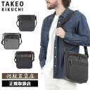 特典もれなくプレゼント 正規品 母の日 父の日 ギフト ノベルティ付 TAKEO KIKUCHI タケオキクチ タケオ キクチ クエスト ショルダーバッグ タテ...