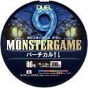 DUEL(デュエル)9本撚り PEライン モンスターゲーム 9 バーチカル↑↓ 300m 0.6号