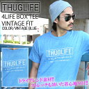 THUGLIFE TOCt TVc 4LIFE BOX TEE VINTAGE FIT Be[Wu[ LA Xg[g [N ~^[ Be[W Xgb` J[  Y t@bV