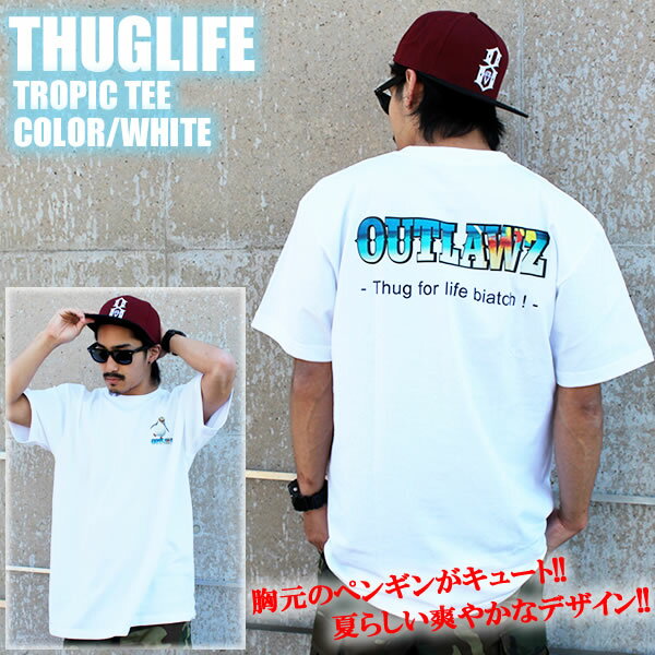 THUGLIFE サグライフ 半袖Tシャツ トロピックティー TROPIC TEE ホワイト 白 LA ストリート ワーク リゾート メンズ レディース ファッション 大きいサイズ トップス 夏 春 ペンギン キャラクター B系 STREET スケーター プリント あす楽 即日発送