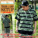 RUDETRIBE [hgCu TIGER CAMO S/S SET UP / ^CK[J VACe Xg[gt@bV Xg[gt@bV AEg[t@bV l OFF gCu TRIBE Y t@bV y AJW Xg[g [h XP[g