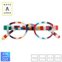 Have A Look ハブアルック ブルーライトカット付き リーディンググラス CIRCLE TWIST Candy マルチカラー | シニアグラス 老眼鏡 ...