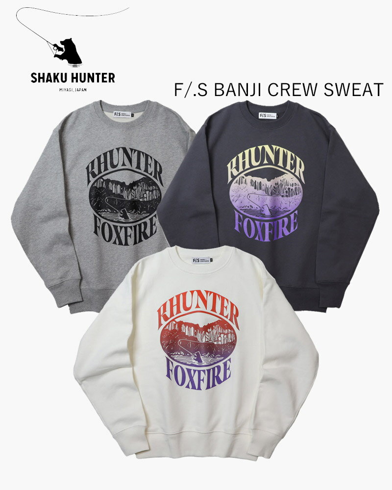 シャクハンター F/.S バンジ クルー スウェット SHAKU HUNTER F/.S BANJI CREW SWEAT