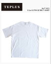 TEPLUS tip-F-4411/9.1oz ULTRA OZ BIG T-SHIRT / ティプラス 9.1オンス ウルトラオンスビッグTシャツ