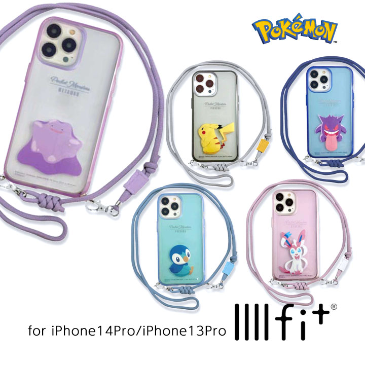 FIT iPhone14Pro iPhone13Pro ポケットモンスター ケース IIIIfitLoop ストラップ付 pokemon カバー ショルダーストラップ ポケモン ピカチュウ ゲンガー メタモン ポッチャマ ニンフィア 選べる配送 送料無料［POKE-806］