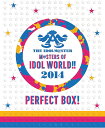 THE IDOLM@STER M@STERS OF IDOL WORLD!! 2014"PERFECT BOX!" (完全生産限定盤) 4540774380701