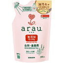 【サラヤ】 arau.(アラウ) 台所・食器用無添加せっけん つめかえ用 380mL 【日用品】