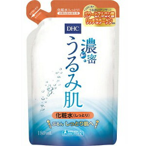 【DHC】 濃密うるみ肌 化粧水しっとり 詰替用 180mL 【化粧品】