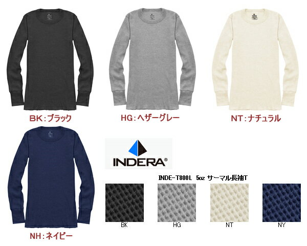 INDERA（インデラミルズ社）5oz. サーマル長袖TシャツアンダーウェアINDERA MILLS LONG JOHNS(T800L) 0517